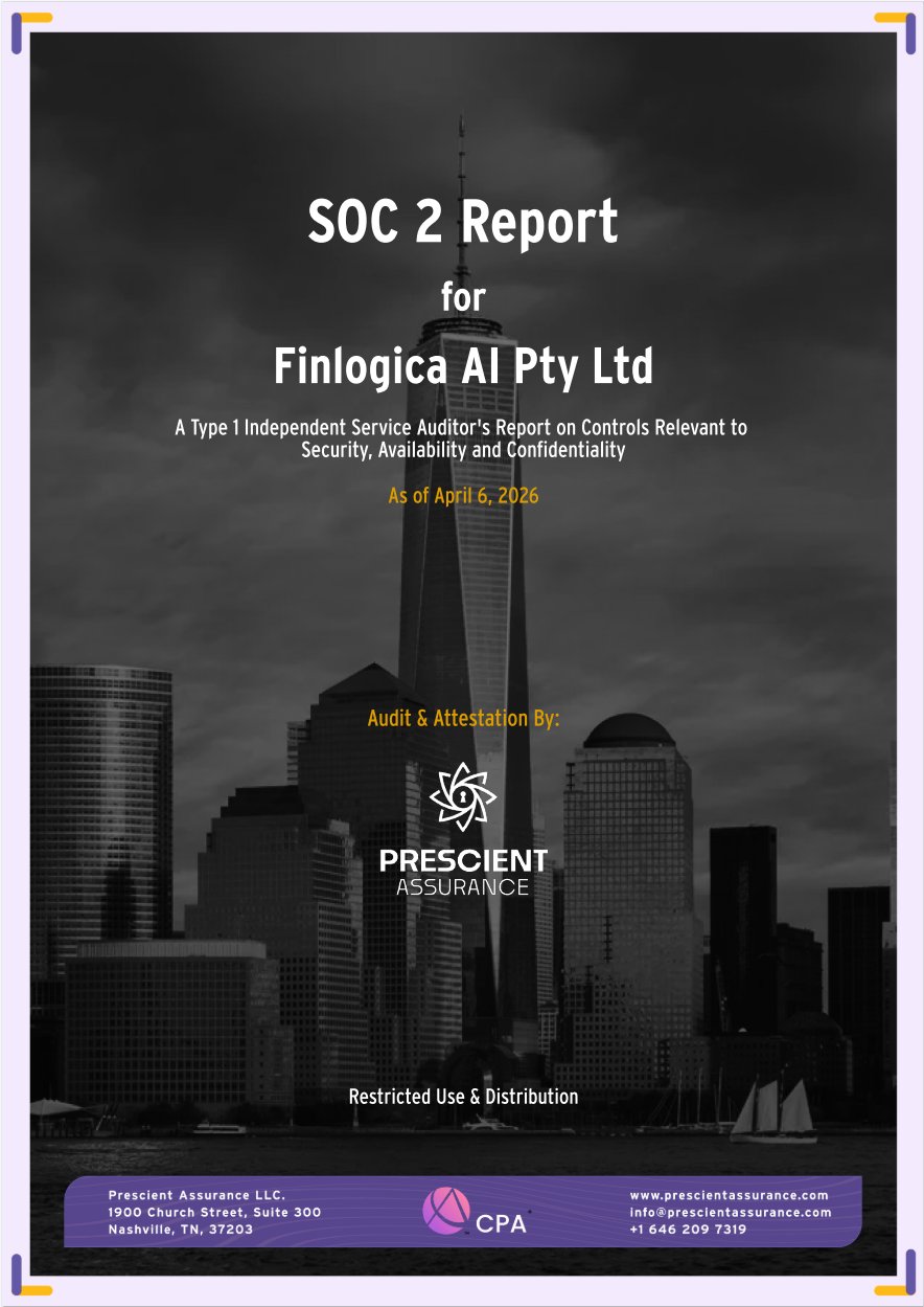 Finlogica AI Pty Ltd — SOC 2 Report Type 1 cover, audit and attestation by Prescient Assurance, as of April 6 2026